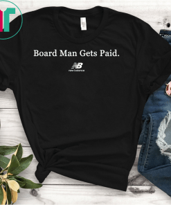 New Board Man Balance Gets Paid T-Shirt