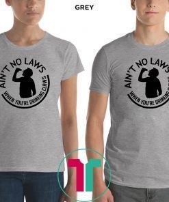 No laws when drinking claws Classic Gift T-shirt