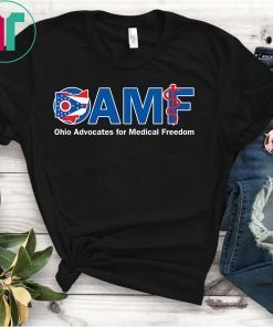 OAMF - Ohio Advocates for Medical Freedom Shirt