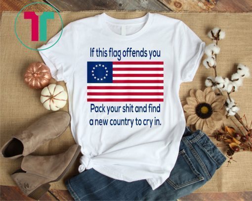 Offensive Betsy Ross Flag Shirt T-Shirt