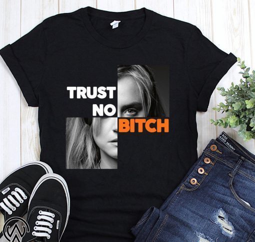 Orange is the new black piper chapman trust no bitch t-shirt