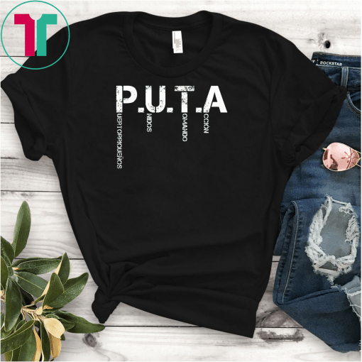 P U T A Puertorriquenos Unidos Tomando Accion - Puerto Rico T-Shirt Ricky Renuncia Bandera Negra De Puerto Rico Shirt