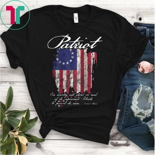 Patriot Betsy Ross 1776 American Flag Founding Fathers Quote T-Shirt