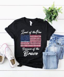 Patriotic Betsy Ross American Flag Shirt Land Of The Free Because Of The Brave T-Shirt American Flag With 13 Star Unisex Tee