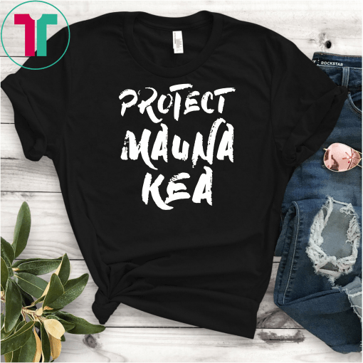 Protect Mauna Kea Defend Kanaka Maoli Kea Gift Tee Shirt