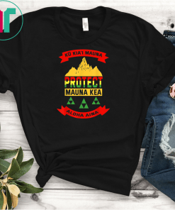 Protect Mauna Kea Shirts We Are Mauna Kea Ku Kiai Pareo T-Shirts
