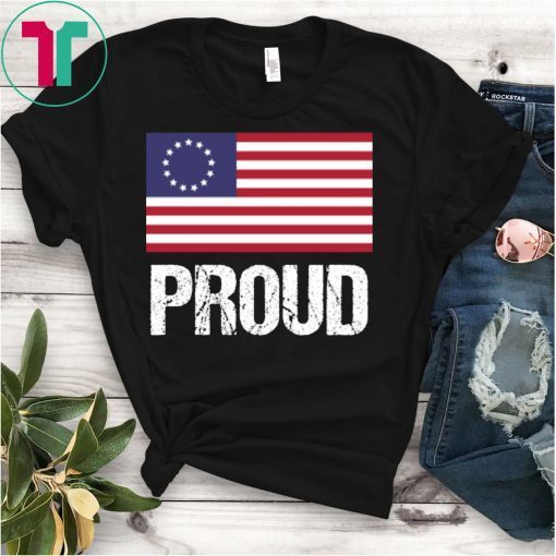 Proud betsy ross T-Shirt