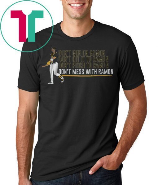 Ramon Laureano Shirt - Don't Mess With Ramon, Oakland