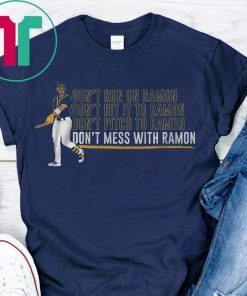 Ramon Laureano Shirt - Don't Mess With Ramon, Oakland