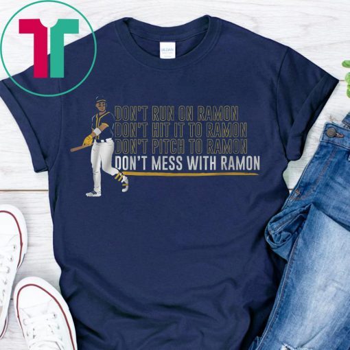 Ramon Laureano Shirt - Don't Mess With Ramon, Oakland