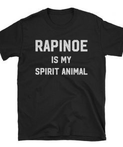 Rapinoe Is My Spirit Animal T-Shirt , Rapinoe Jersey and Shirts