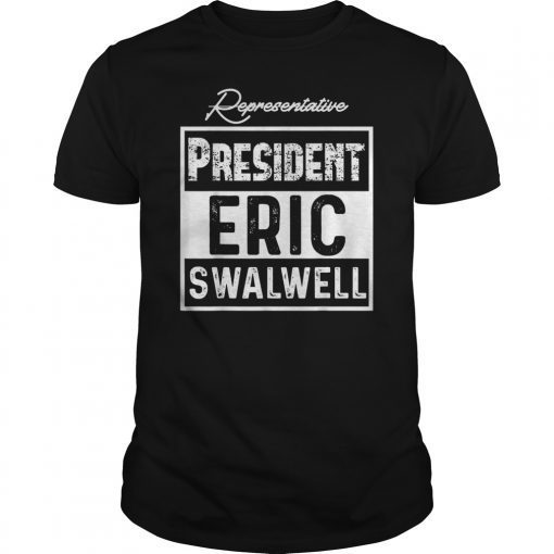 Representative Eric Swalwell For President 2020 Election T-Shirt