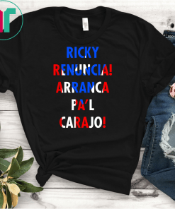 Ricky Renuncia Arranca Pa'l Carajo Puerto Rico Flag Unisex T-Shirt