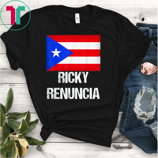 Ricky Renuncia Puerto Rico Flag #RickyRenuncia Rossello Gifft Tee Shirt