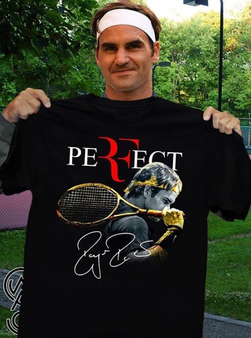 Roger federer perfect tennis player t-shirt
