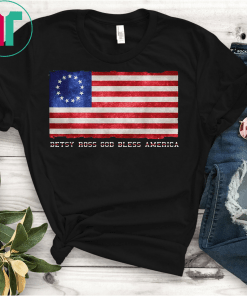 Rush Betsy Ross God Bless Ameria T-Shirt Stand Up For Betsy Ross Shirt Rush Betsy Ross Gift T-Shirt