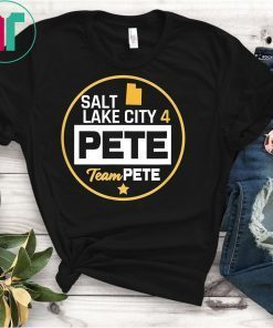 Salt Lake City Utah 4 Pete Team Pete Buttigieg T-Shirt