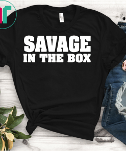 Savage in the Box T shirt Short-Sleeve Unisex Tee Shirt