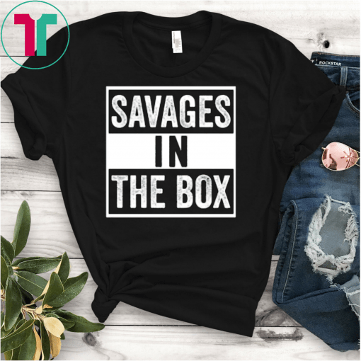 Savages in the Box shirt yankees savages shirt New York Yankees t- shirt