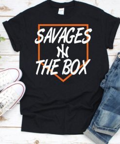 Savages in the Box shirt , yankees savages shirt , New York Yankees t- shirt , Tank top , Women , Men , Kids , Youth
