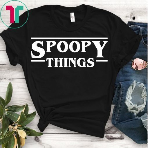 Spoopy Things Stranger Shirt