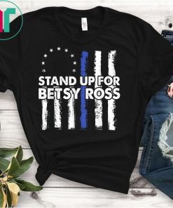 Stand Up For Betsy Ross Limbaugh 13 Colonies Stars Shirt