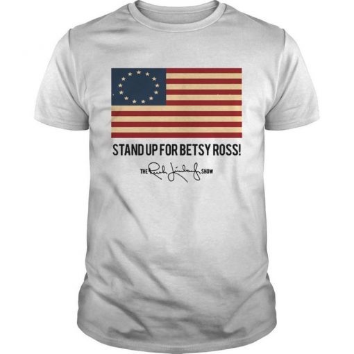 Stand Up For Betsy Ross T-shirt Betsy Ross Flag Shirt Betsy Ross T shirt Funny Unisex Tshirt