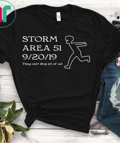 Storm Area 51 9 20 19 T-Shirt