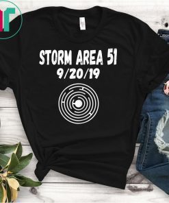 Storm Area 51 9/20/19 Truth Out There Aliens Real UFO Proof T-Shirt