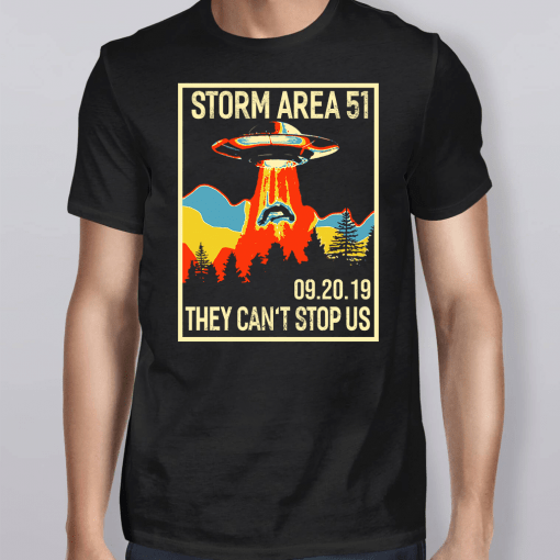 Storm Area 51 Alien UFO They Can’t Stop Us T-Shirt