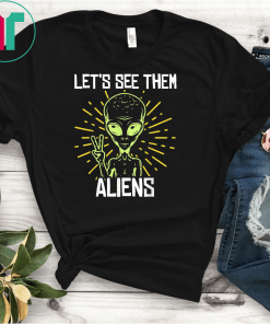 Storm Area 51 Shirt Let's See Them Alien UFO Halloween Gift T-Shirt