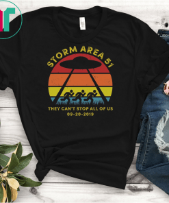 Storm Area 51 Shirt They Can't Stop All Of Us Fun Run T-Shirt Tank Top Sweatshirt Hoodie
