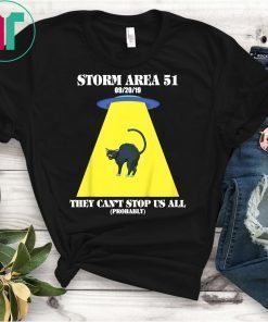 Storm Area 51 T-Shirt They Can't Stop Us All T-Shirt