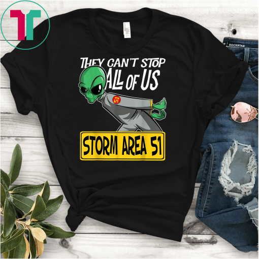 Storm Area 51 They Can't Stop All of Us Running Alien Unisex Gift T-Shirt