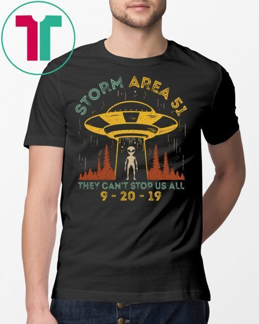 Storm Area 51 They Can’t Stop Us All T-Shirt