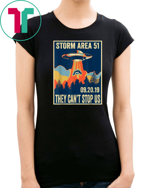 Storm Area 51 Unisex T-Shirt Alien UFO They Can't Stop Us