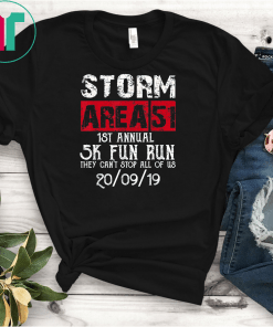 Storm area 51 5k fun run 1st annual they can't stop all us Unisex Gift T-Shirt