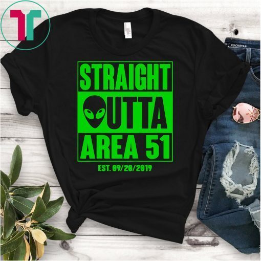 Straight Outta Area 51 Shirt UFO Alien