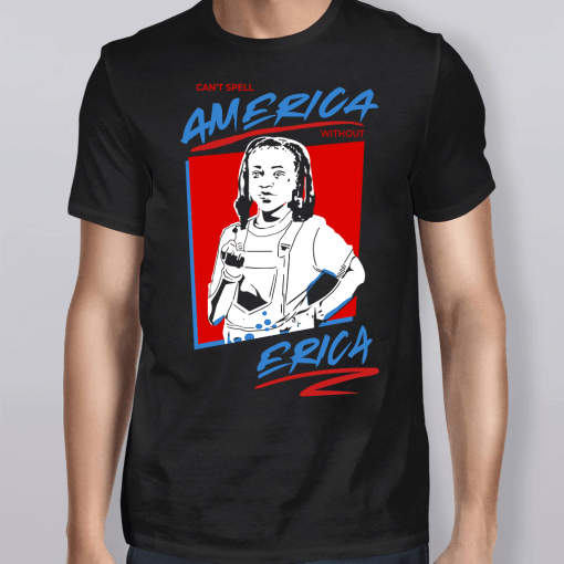Stranger Things can’t spell America without Erica Shirt