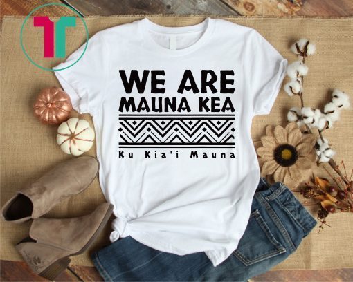 Tribal Black We Are Mauna Kea T-Shirt