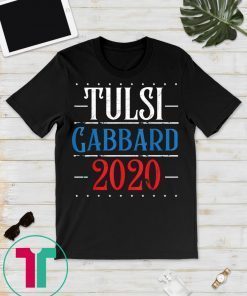 Tulsi Gabbard for President Tshirt Real Liberal Anti-war