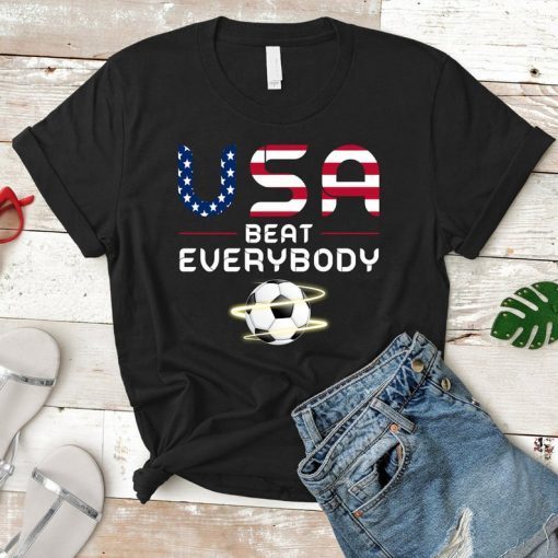USA Beat Everybody T Shirt US Women's Soccer Shirt World cup champion t shirt USA Champion Shirt World Cup Shirt 2019