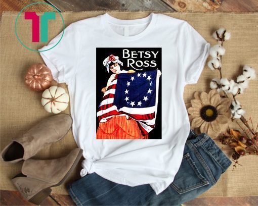 USA Betsy Ross American Flag Art-13 Original Colonies T-Shirt