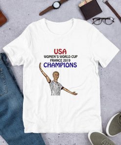 USA women's world cup FRANCE 2019 champions, Megan Rapinoe T-Shirt