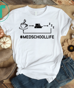 Unisex Medical School Life Shirt Funny Med School Shirt Medical Student Med Student Shirts