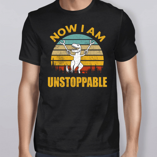 Vintage I Am Unstoppable T Rex Shirt
