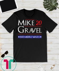 Vote Mike Gravel 2020 Election T-Shirt