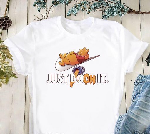 Winnie the pooh just dooh it t-shirt