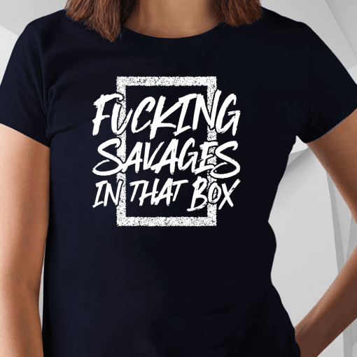 Yankees Savages In That Box New York Baseball T-Shirt