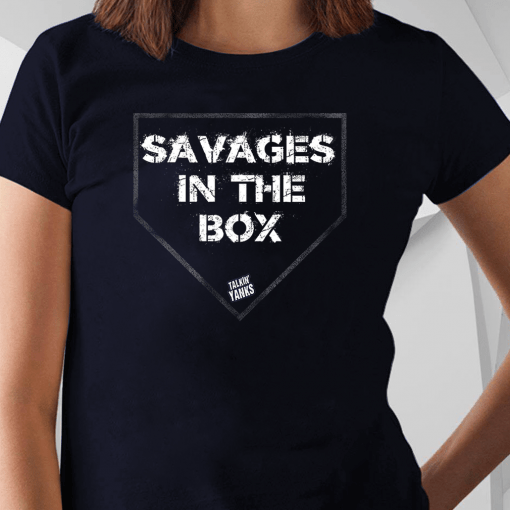 Yankees Talkin’ Yanks Savages In The Box T-Shirt